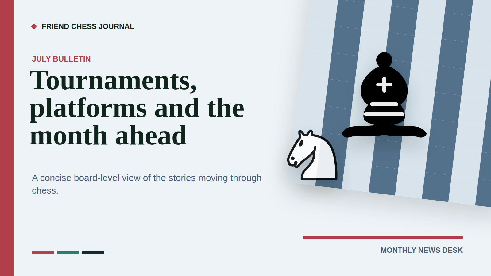 Editorial bishop and knight for a July chess tournament news roundup